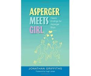 Asperger Meets Girl Jonathan Griffiths (Auteur)