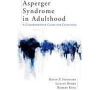 Asperger Syndrome in Adulthood by King Robert MD Hardcover Book Kevin Stoddart, Robert King (Auteur)
