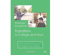 Asperger Syndrome: Transition to College and Work