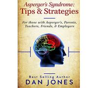 Asperger's Syndrome: Tips & Strategies