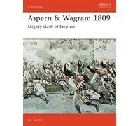 Aspern & Wagram 1809: Mighty Clash of Empires