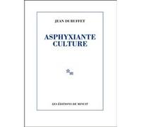 Asphyxiante Culture Jean Dubuffet (Auteur)