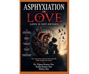 Asphyxiation in Love: Love Is Not Oxygen