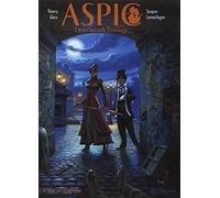 Aspic, détectives de l'étrange T01: La Naine aux ectoplasmes