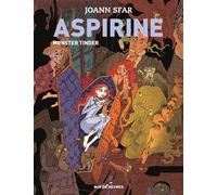 Aspirine - tome 3 Monster Tinder - Joann Sfar - Rue De Sevres - cartonné - Bande dessinée