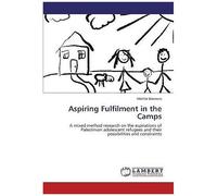 Aspiring Fulfilment In The Camps