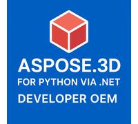 Aspose.3D for Python via .NET Developer OEM