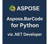 Aspose.BarCode for Python via .NET Developer