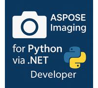 Aspose.Imaging for Python via .NET Developer