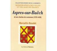 Aspres-Sur-Buëch Et Ses Chartes De Coutumes (1276-1439)
