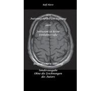 ASS Autismus-Spektrums-Segnung - Inklusion ist keine Einbahnstraße: hochfunktionaler Autismus, Mobbing, Trauma, Sucht, Häusliche Gewalt, ... Zeichnungen des Autors - ZaZen, Klosteral