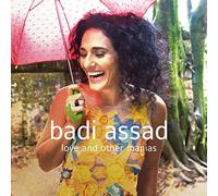 Badi Assad – Love and Other Manias