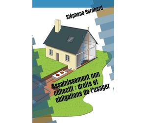 Assainissement non collectif : droits et obligations de l'usager