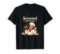 Assaisonné à la Perfection Chef Steak Baking Foodie Art T-Shirt