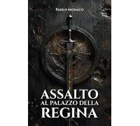 Assalto al palazzo della regina. Gli elfi delle rocce (Vol. 6)