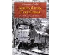 Assalto Al Treno Ceva. Ormea
