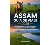 Assam Guía de viaje 2026: Explora el Parque Nacional Kaziranga, los jardines de té de Assam, Majuli y el rico patrimonio del valle de Brahmaputra.