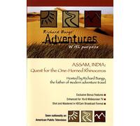 Assam, India: Quest For The One-Horned Rhinoceros -- Richard Bangs' Adventures With Purpose