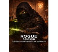 Assassin Rogue Builder for D&D 5E 2024: Class and Sub-Class Features, Sneak Attack, Cunning Strike and Death Strike