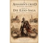 Assassin`s Creed Master Edition Band II Die Ezio Saga