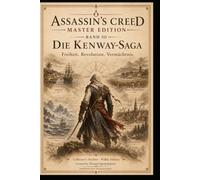 Assassin`s Creed Master Edition Band III Die Kenway Saga