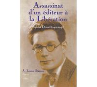 Assassinat d'un éditeur à la Libération: Robert Denoël (1902-1945)