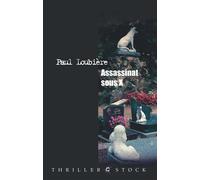Assassinat sous X - Paul Loubière - Stock - broché - Roman