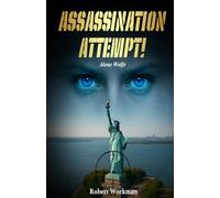 Assassination Attempt!: Alone Wolfe