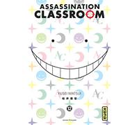 Assassination classroom - Tome 12 Yüsei Matsui (Auteur), Yüsei Matsui (Illustration)