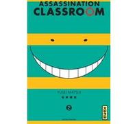 Assassination classroom - Tome 2 Yüsei Matsui (Auteur), Yüsei Matsui (Illustration)