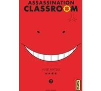 Yüsei Matsui – Assassination Classroom – Tome 7 – Broché, bande dessinée – Kana