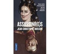 Assassiné(e)s : Seize récits d'assassinats qui ont marqué l'histoire