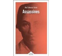 Assassines Alia Trabucco Zeran (Auteur), Anne Plantagenet (Traduction)