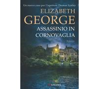 Assassinio in Cornovaglia - Elizabeth George - Longanesi - ebook (ePub) - Livre