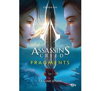 Assassin's Creed - Fragments - La Lame d'Aizu - Roman young adult officiel - Ubisoft - Dès 14 ans (1)