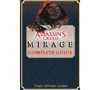 Assassin's Creed Mirage Complete Guide Book: Best Tips and Cheats, Walkthrough, Strategies