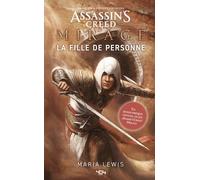 Assassin's Creed : Mirage - La Fille de personne - Maria Lewis - 404 Editions - broché - Roman adolescent