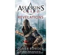 Assassins Creed Revelations by Oliver Bowden Oliver Bowden (Auteur)