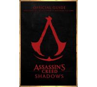 Assassin's Creed Shadows Official Guide: Everything You Need to Know to Mastering the Game!