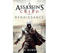 Assassin's Creed, T1 : Assassin's Creed : Renaissance - Oliver Bowden - Milady - Poche - Roman