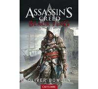 Assassin's Creed, T6 : Assassin's Creed : Black Flag - Oliver Bowden - Castelmore - broché - Roman adolescent dès 13 ans