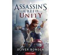 Assassin's Creed T7 Unity - Oliver Bowden - Castelmore - broché - Roman adolescent dès 13 ans