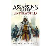 Oliver Bowden – Assassin's Creed – Tome 8 : Underworld – Roman, Poche