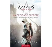 Assassin's Creed - Tome 3 - La Croisade Secrète