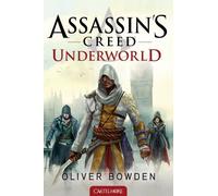 Assassin's Creed - Tome 8 - Underworld