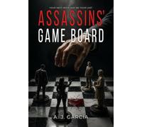 ASSASSINS’ GAME BOARD: A psychological thriller that plays with the mind, the past, and guilt. On the board of life, your next move may be your last
