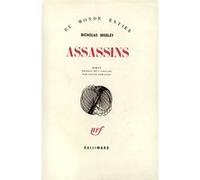 Assassins Nicholas Mosley (Auteur), Louise Servicen (Traduction)