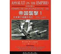 Assault on the Empire: Volume 1, Stemming the Tide of Conquest 1942-1943 (Air Combat Photo History) by John W. Lambert (2000-09-03)