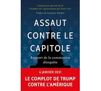 Assaut contre le capitole: Rapport de la commission d’enquête