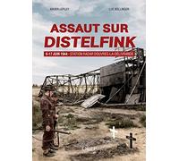 Assaut sur Distelfink: 6-17 juin 1944 - Station Radar Douvres-la-Délivrande